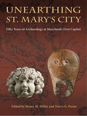 cover image of Unearthing St. Mary's City